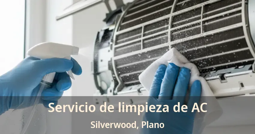 Servicio de limpieza de AC Silverwood, Plano - TX