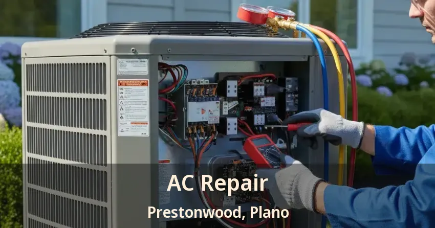 AC Repair Prestonwood, Plano - TX AC Repair Prestonwood, Plano - TX