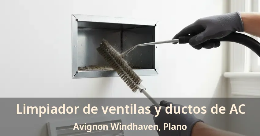 Limpiador de ventilas y ductos de AC Avignon Windhaven, Plano - TX