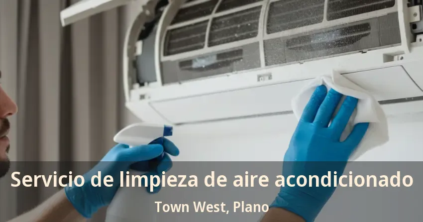 Servicio de limpieza de aire acondicionado Town West, Plano - TX