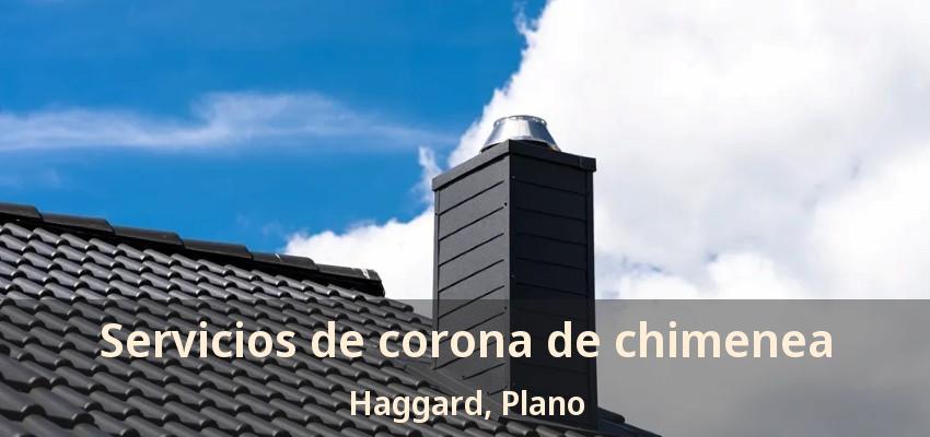 Servicios de corona de chimenea Haggard, Plano - TX Servicios de corona de chimenea Haggard, Plano - TX