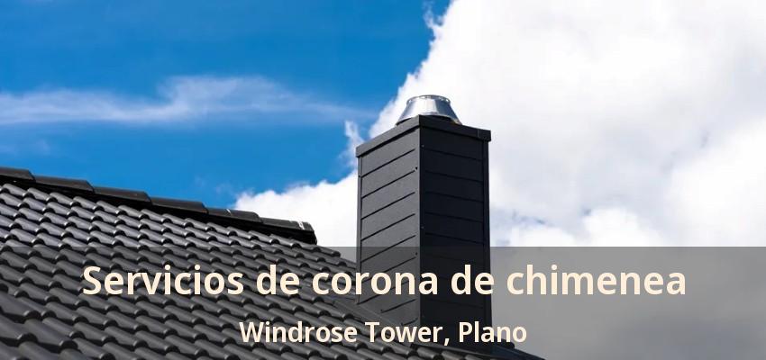 Servicios de corona de chimenea Windrose Tower, Plano - TX Servicios de corona de chimenea Windrose Tower, Plano - TX