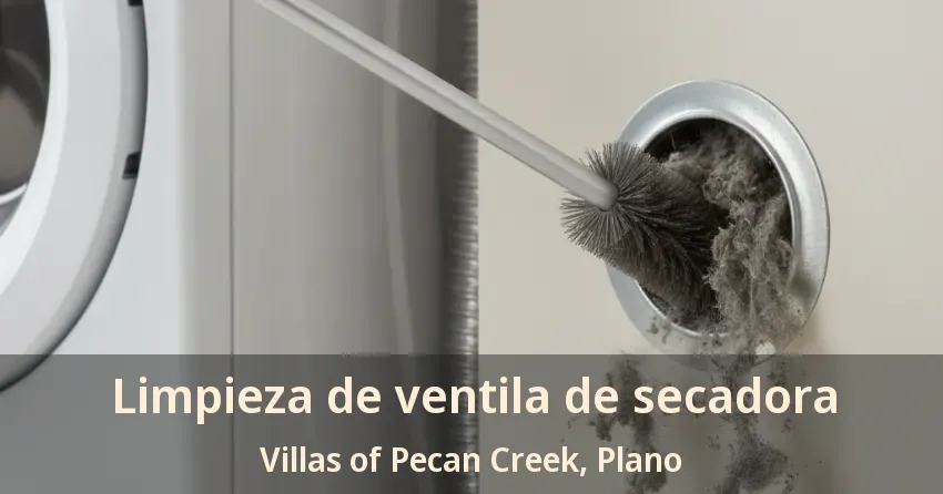 Limpieza de ventila de secadora Villas of Pecan Creek, Plano - TX Limpieza de ventila de secadora Villas of Pecan Creek, Plano - TX