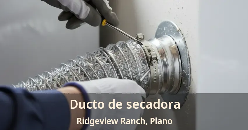 Ducto de secadora Ridgeview Ranch, Plano - TX