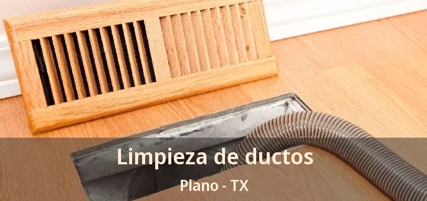 Limpieza de ductos Plano - TX Limpieza de ductos Plano - TX