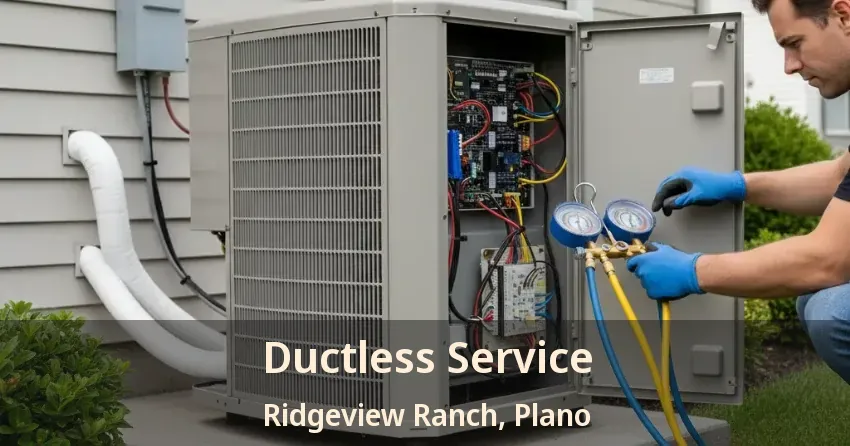 Ductless Service Ridgeview Ranch, Plano - TX