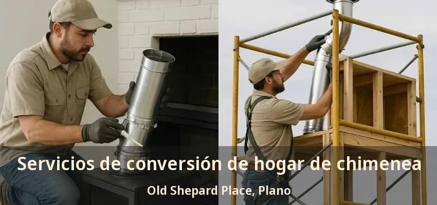 Servicios de conversión de hogar de chimenea Old Shepard Place, Plano - TX Servicios de conversión de hogar de chimenea Old Shepard Place, Plano - TX