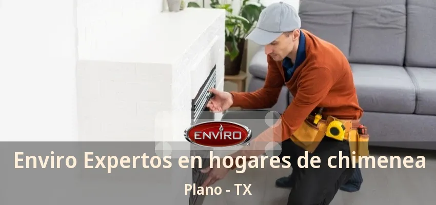 Enviro Expertos en hogares de chimenea Plano - TX