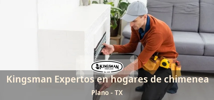Kingsman Expertos en hogares de chimenea Plano - TX Kingsman Expertos en hogares de chimenea Plano - TX