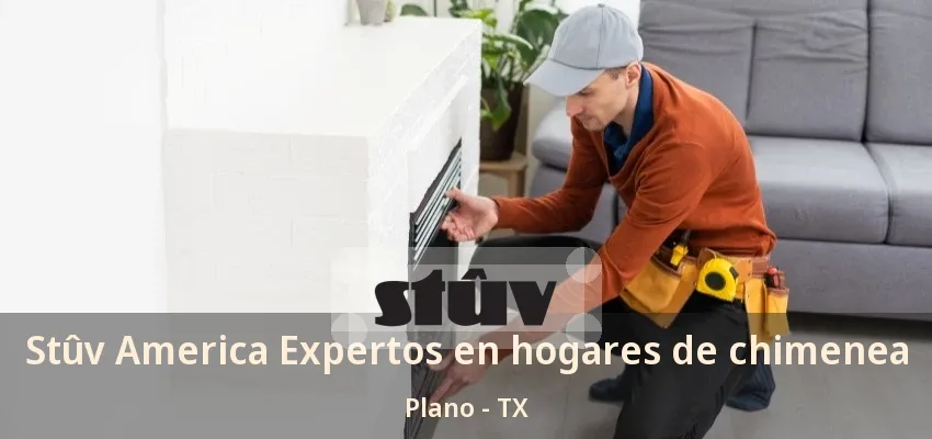 Stûv America Expertos en hogares de chimenea Plano - TX Stûv America Expertos en hogares de chimenea Plano - TX