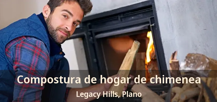 Compostura de hogar de chimenea Legacy Hills, Plano - TX