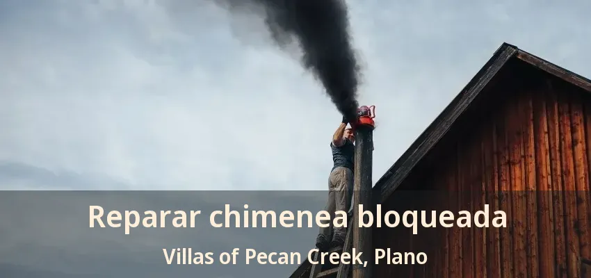 Reparar chimenea bloqueada Villas of Pecan Creek, Plano - TX Reparar chimenea bloqueada Villas of Pecan Creek, Plano - TX
