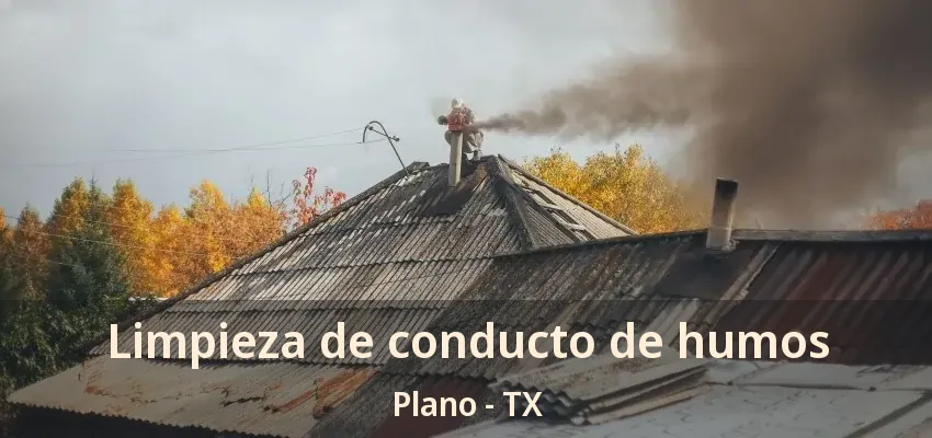 Limpieza de conducto de humos Plano - TX