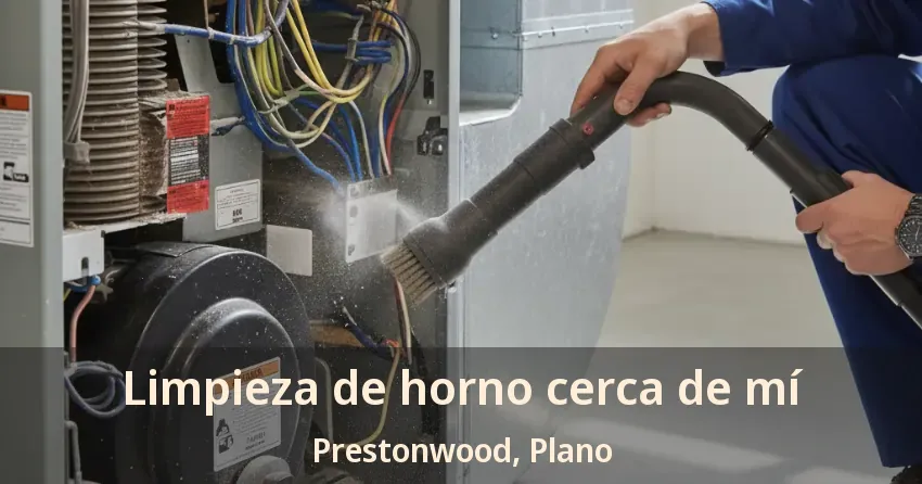 Limpieza de horno cerca de mí Prestonwood, Plano - TX