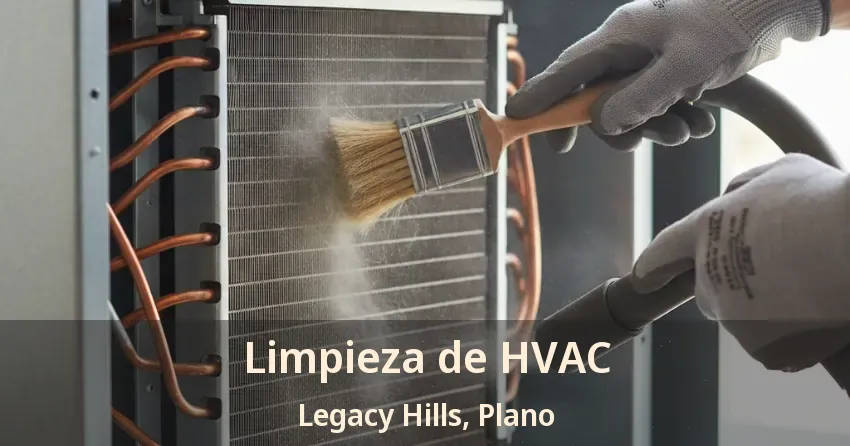 Limpieza de HVAC Legacy Hills, Plano - TX