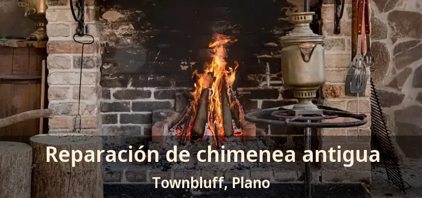 Reparación de chimenea antigua Townbluff, Plano - TX Reparación de chimenea antigua Townbluff, Plano - TX