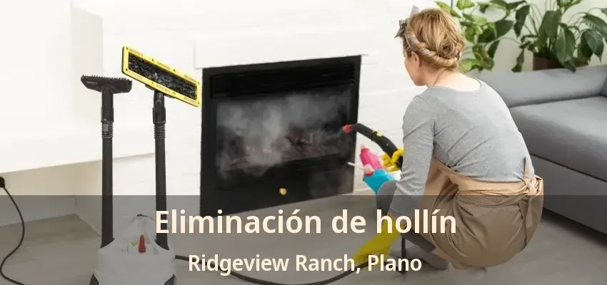 Eliminación de hollín Ridgeview Ranch, Plano - TX Eliminación de hollín Ridgeview Ranch, Plano - TX