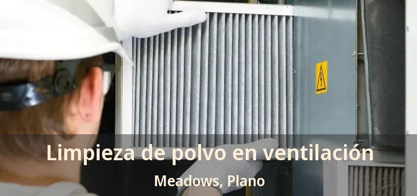 Limpieza de polvo en ventilación Meadows, Plano - TX Limpieza de polvo en ventilación Meadows, Plano - TX