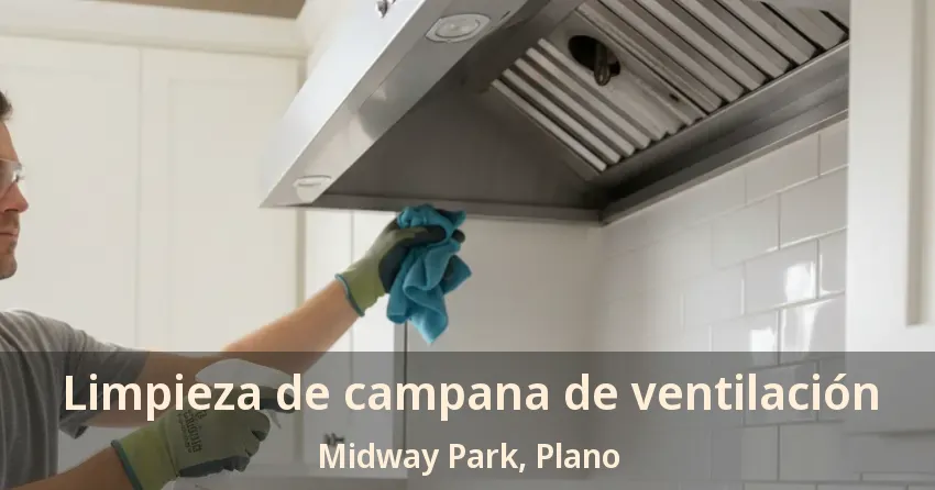 Limpieza de campana de ventilación Midway Park, Plano - TX